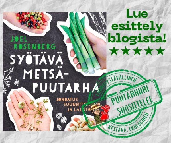 Syötävä metsäpuutarha - johdatus suunnitteluun ja lajistoon