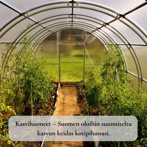 Kasvihuoneet lisävarusteineen